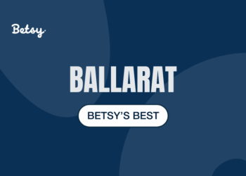 Betsy’s Best: Ballarat