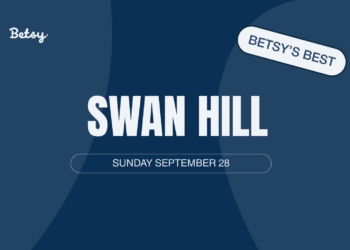 Betsy’s Best: Swan Hill