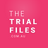 The Trial Files