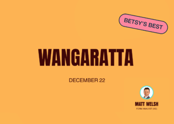 Betsy’s Best: Wangaratta