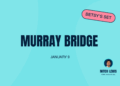 Betsy’s Set: Murray Bridge