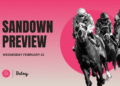The Trial Files: Sandown preview