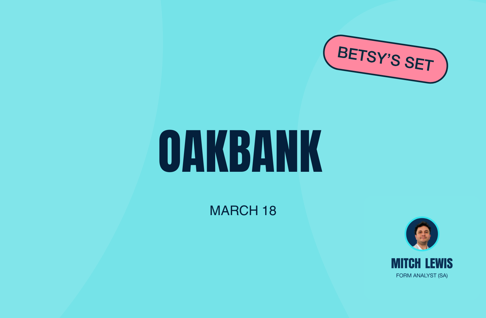 Oakbank Wednesday Preview: Mitch Lewis’ best bets and race-by-race analysis post image