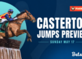 Mitch Ellis’ Casterton Preview: Best bets for a big day of jumps action.
