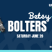 Betsy’s Bolters – Finding diamonds in the rough