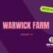 Dean Watling’s Warwick Farm Set: Best bets and value plays for Wednesday