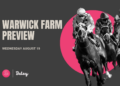 The Trial Files: Warwick Farm Preview